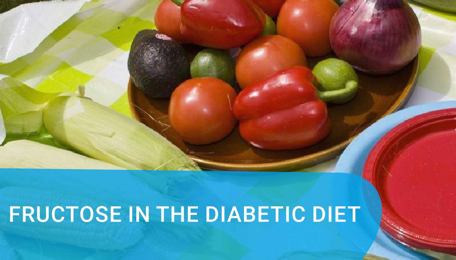 Fructose in the Diabetic Diet