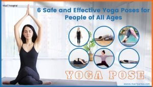 Read more about the article 6 Safe And Effective Yoga Poses For People Of All Ages
